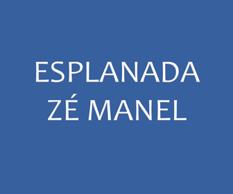Esplanada Zé Manel